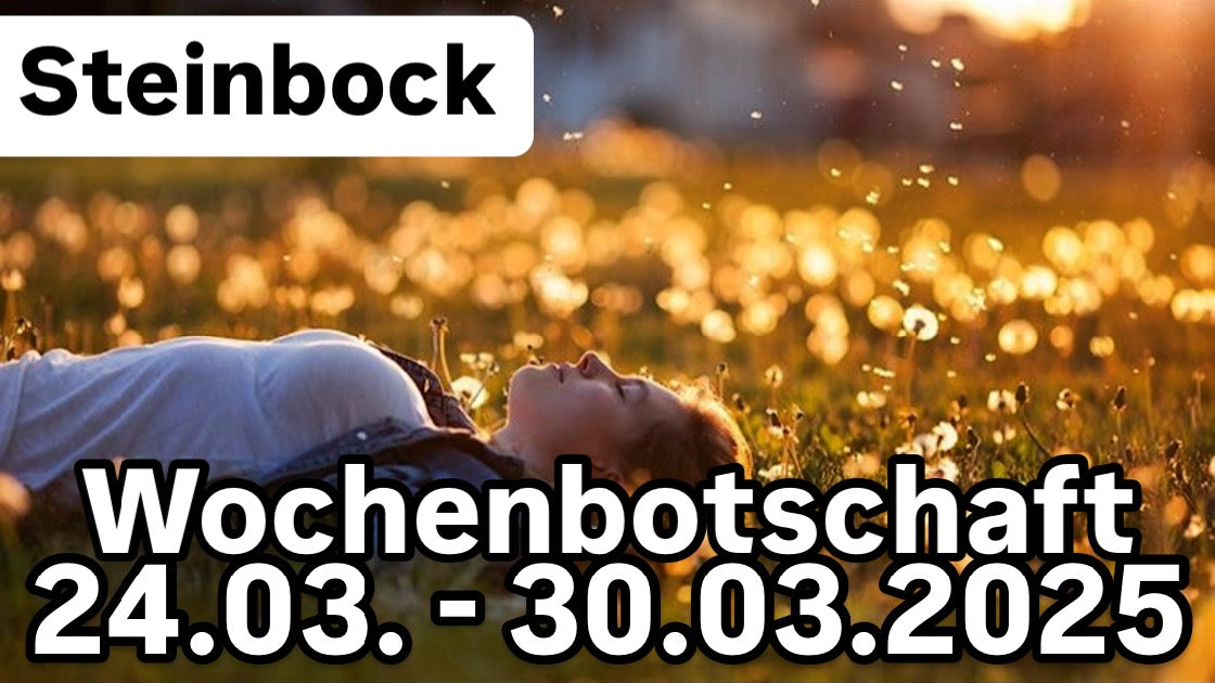 Wochenbotschaft 24.03. - 30.03.2025