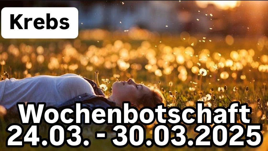 Wochenbotschaft 24.03. - 30.03.2025