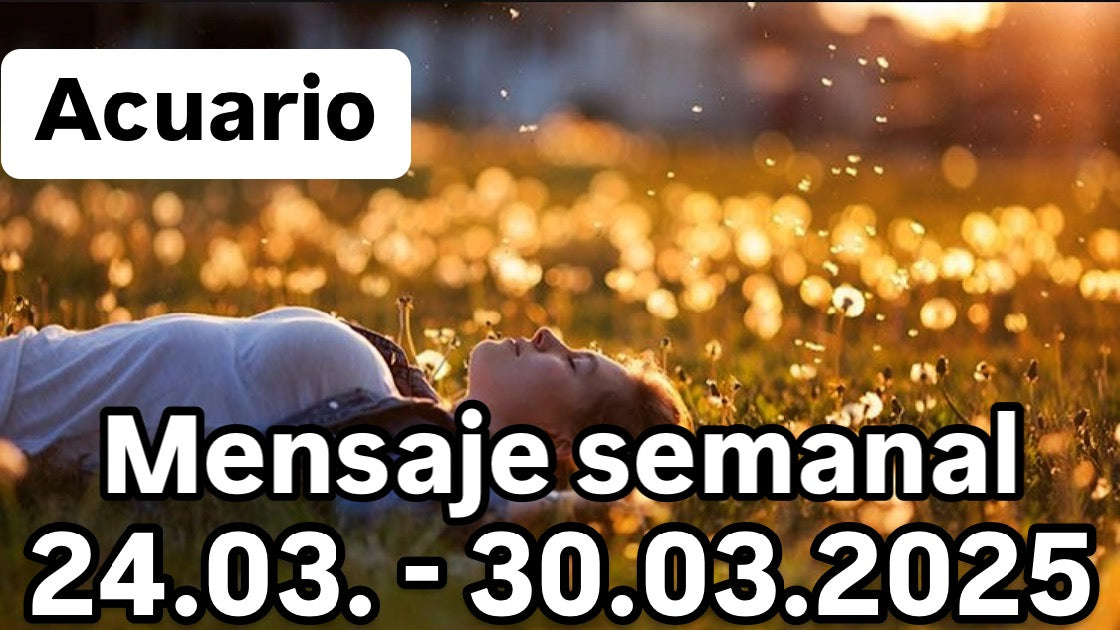 Mensaje semanal 24.03. - 30.03.2025
