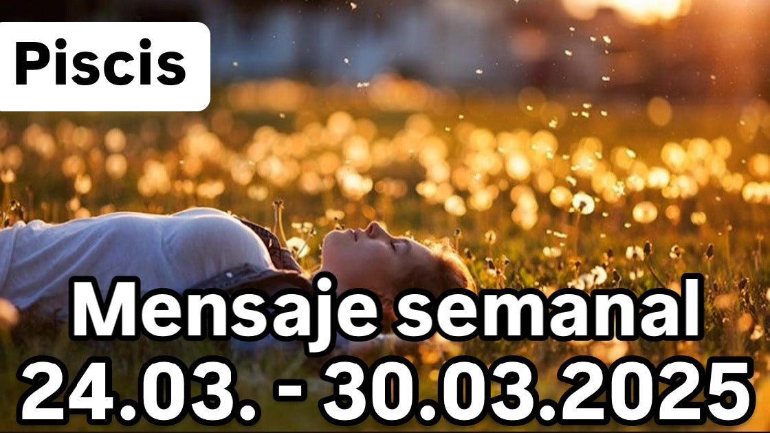 Mensaje semanal 24.03. - 30.03.2025