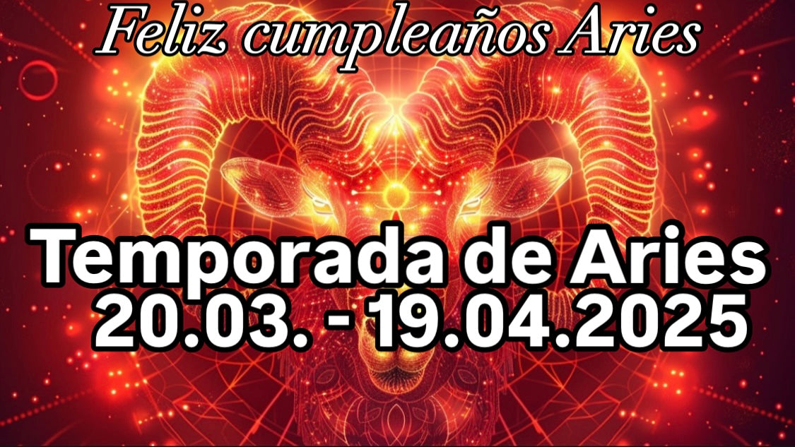 Temporada de Aries 20.03. - 19.04.2025